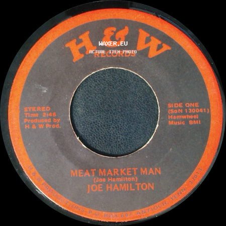 Joe Hamilton - Meat Market Man / Hamburger Boogie side A
