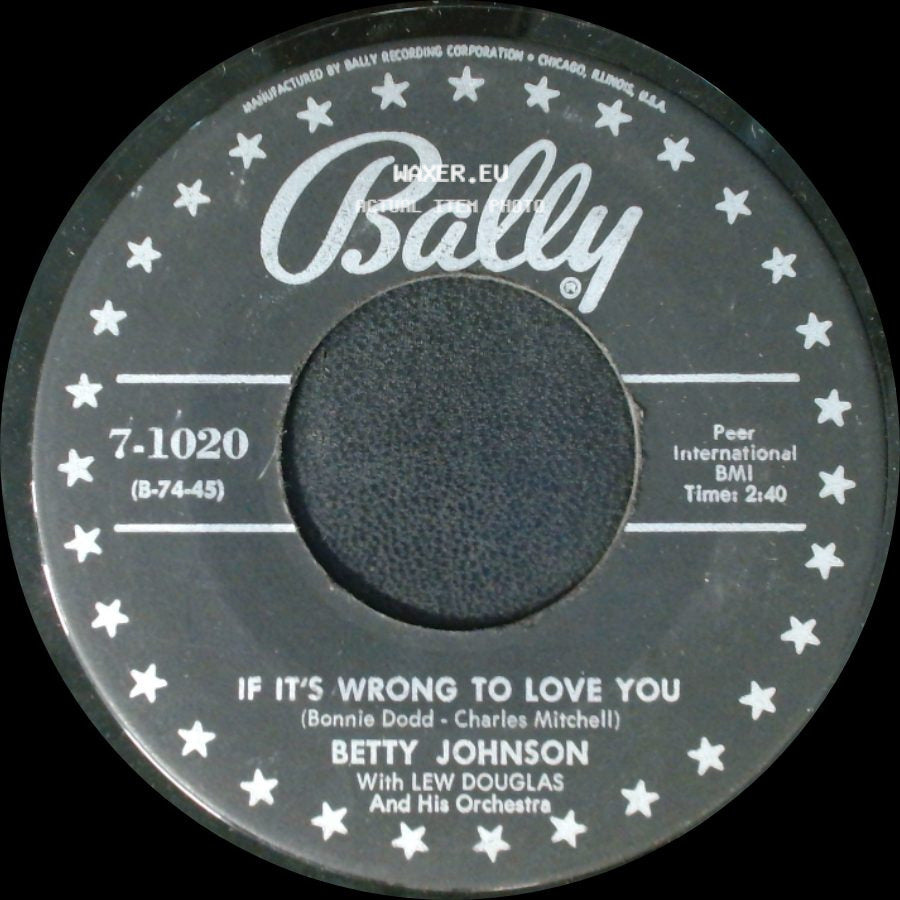 Betty Johnson - If It's Wrong To Love You / I Dreamed side A