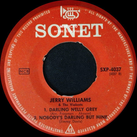 Jerry Williams & The Violents - 1. Twistin' Patricia (Hello Goodbye) 2. Allez, Allez / Darling Nelly Grey / Nobody's Darling But Mine side B
