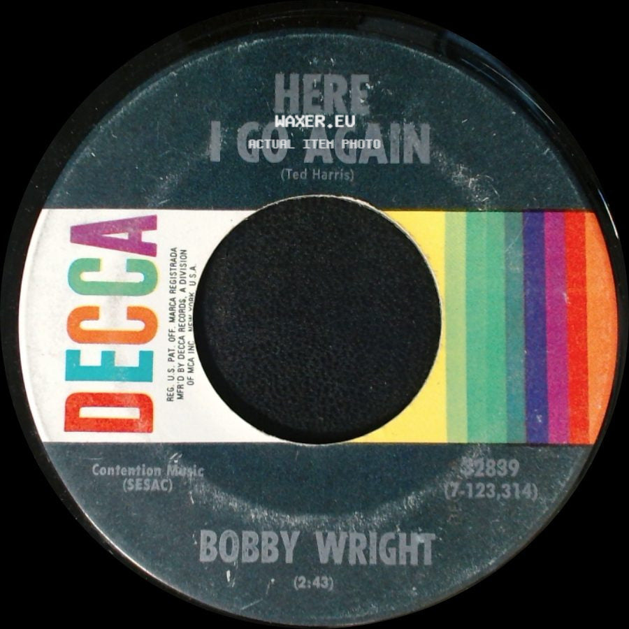 Bobby Wright - Here I Go Again / If You Don't Swing... Don't Ring side A