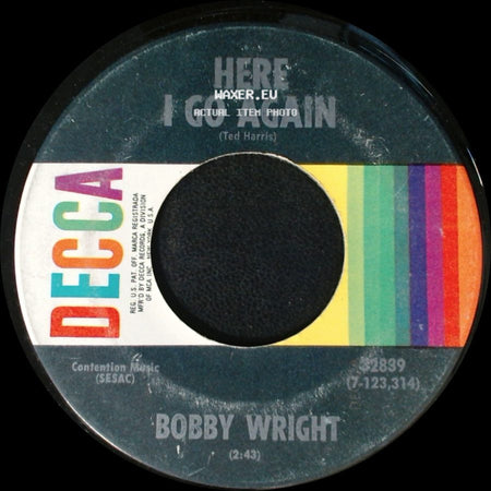 Bobby Wright - Here I Go Again / If You Don't Swing... Don't Ring side A