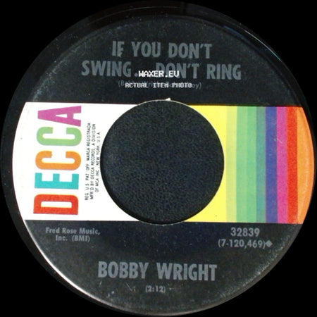 Bobby Wright - Here I Go Again / If You Don't Swing... Don't Ring side B