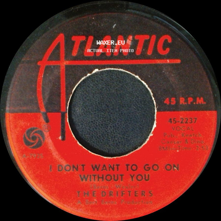The Drifters - Under The Boardwalk / I Don't Want To Go On Without You side B
