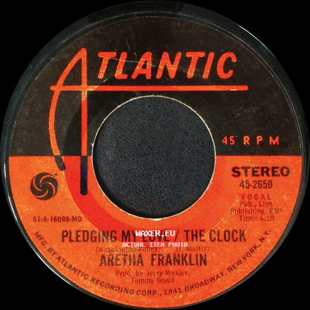 Aretha Franklin - Share Your Love With Me / Pledging My Love / The Clock side B