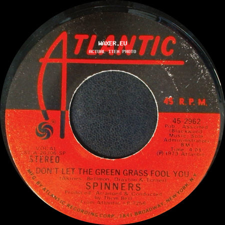 Spinners - Don't Let The Green Grass Fool You / One Of A Kind (Love Affair) side A