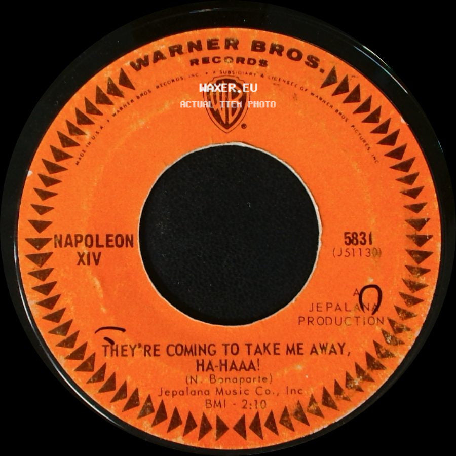Napoleon Xiv - They're Coming To Take Me Away, Ha-Haaa! / They're Coming To Take Me Away, Ha-Haaa! side A