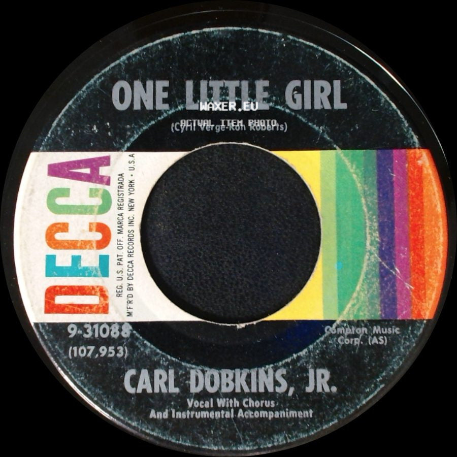 Carl Dobkins, Jr. - One Little Girl / Exclusively Yours side A