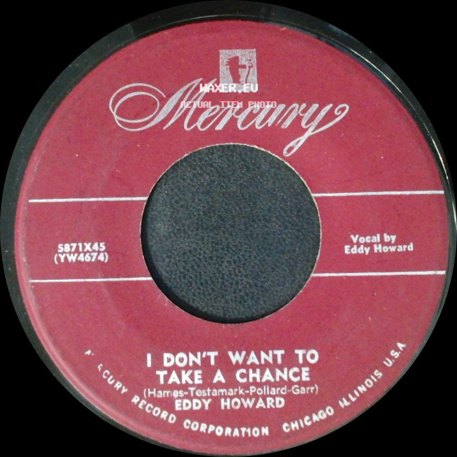 Eddy Howard - I Don't Want To Take A Chance / Auf Wiederseh'n Sweetheart side A