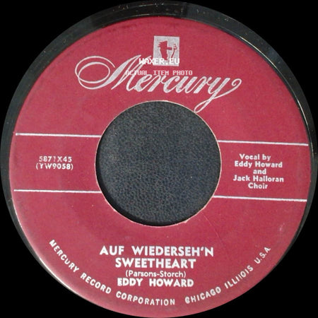 Eddy Howard - I Don't Want To Take A Chance / Auf Wiederseh'n Sweetheart side B