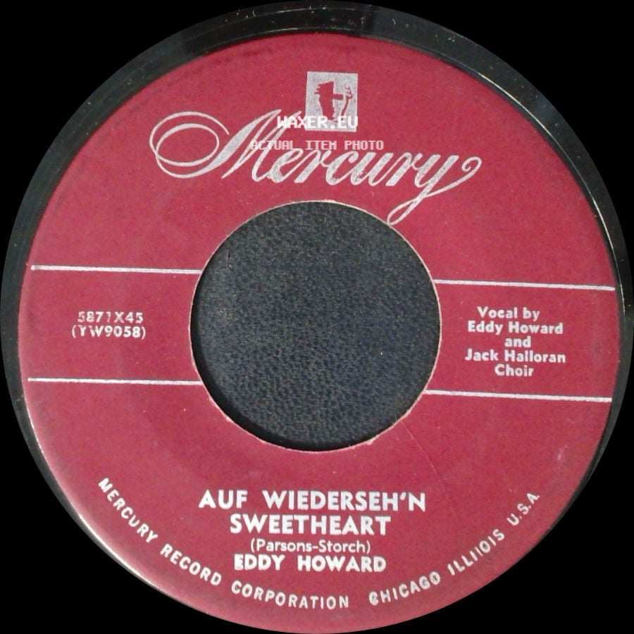 Eddy Howard - I Don't Want To Take A Chance / Auf Wiederseh'n Sweetheart side B