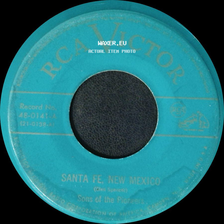 Sons Of The Pioneers - Santa Fe, New Mexico / Red River Valley side A