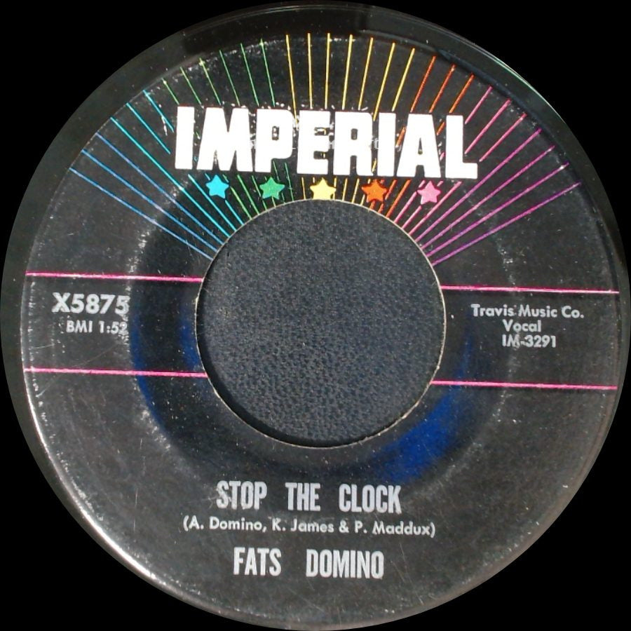 Fats Domino - Stop The Clock / Did You Ever See A Dream Walking side A