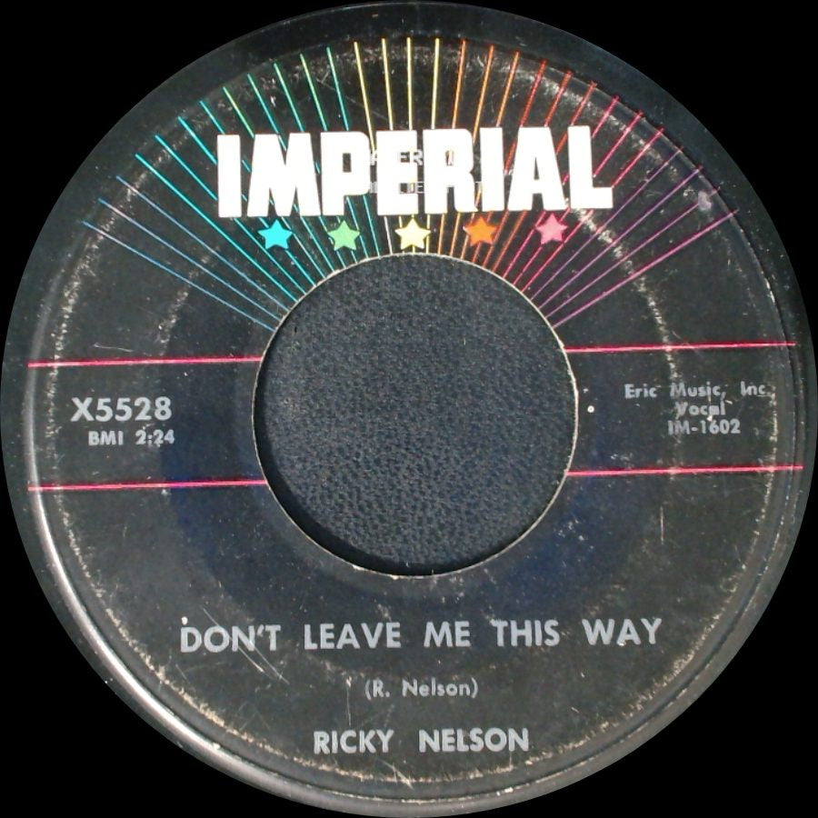 Ricky Nelson - Poor Little Fool / Don't Leave Me This Way side B