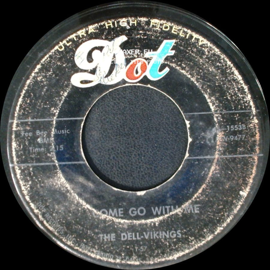 The Dell-Vikings - Come Go With Me / How Can I Find True Love side A