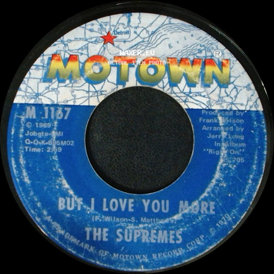 The Supremes - But I Love You More / Everybody's Got The Right To Love side A