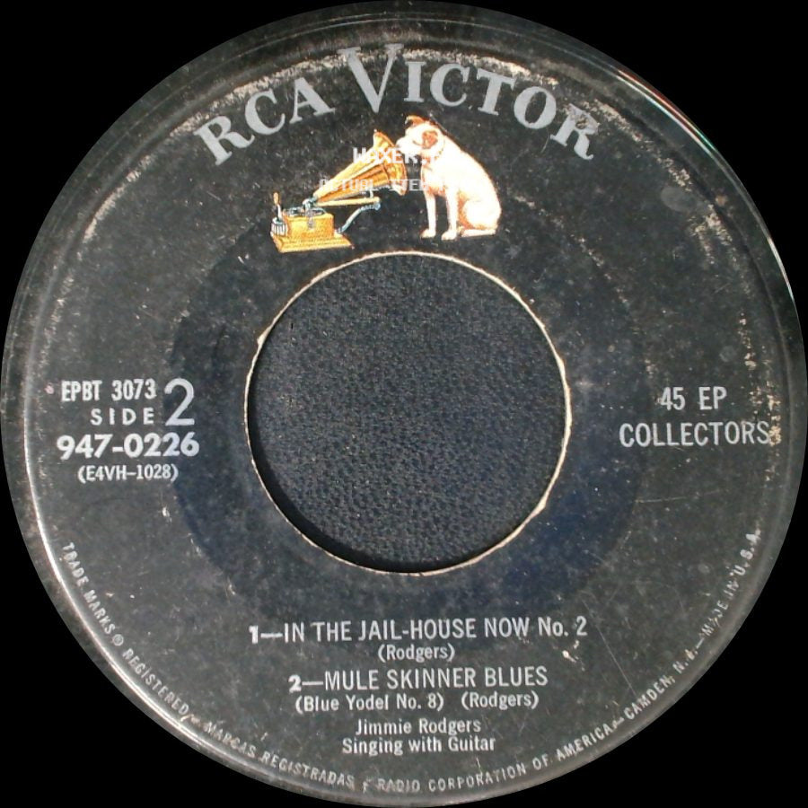 Jimmie Rodgers - Peach Picking Time Down In Georgia / Anniversary Blue Yodel / In The Jail-House Now No. 2 / Mule Skinner Blues side B