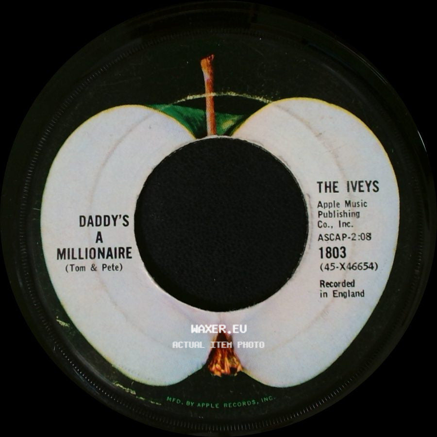 The Iveys - Daddy's A Millionaire / Maybe Tomorrow side A