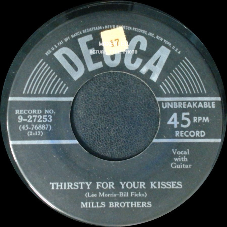 Mills Brothers - Thirsty For Your Kisses / Nevertheless (I'm In Love With You) side A