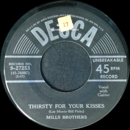 Mills Brothers - Thirsty For Your Kisses / Nevertheless (I'm In Love With You) side A