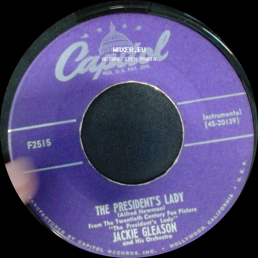 Jackie Gleason And His Orchestra - The President's Lady / White House Serenade side A