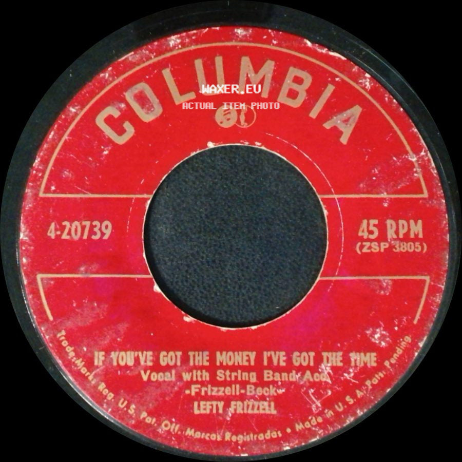 Lefty Frizzell - If You've Got The Money I've Got The Time / I Love You A Thousand Ways side A