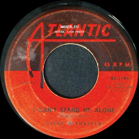 Clyde Mcphatter - I Can't Stand Up Alone / A Lover's Question side A