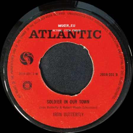 Iron Butterfly - Soldier In Our Town / Easy Rider (Let The Wind Pay The Way) side A