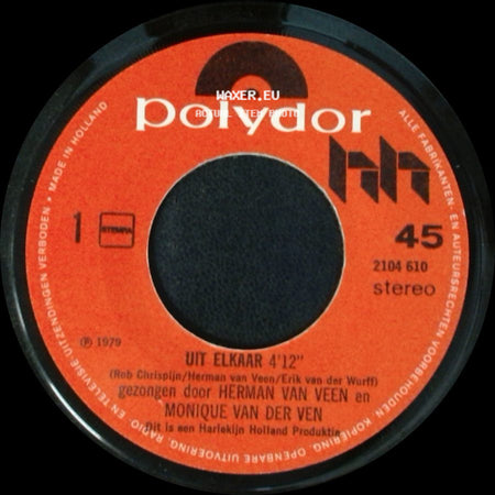 Herman Van Veen En Monique Van Der Ven / Erik Van Der Wurff - Uit Elkaar / Niets Te Verliezen side A
