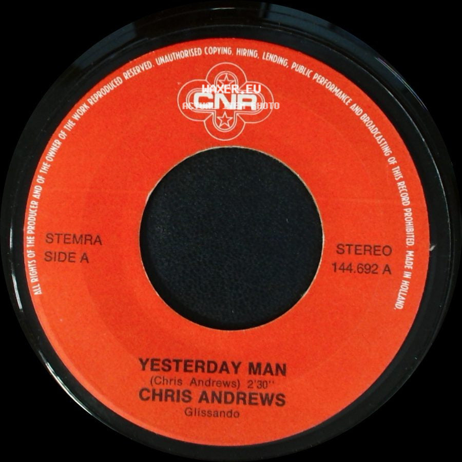 Chris Andrews - Yesterday Man / Too Bad You Don't Want Me side A