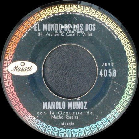 Manolo Muñoz Con La Orquesta De Nacho Rosales - El Mundo De Los Dos / Guantanamera side A