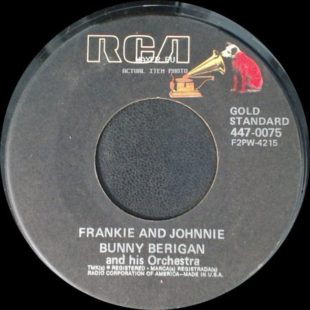 Bunny Berigan And His Orchestra - Frankie And Johnnie / I Can't Get Started side A
