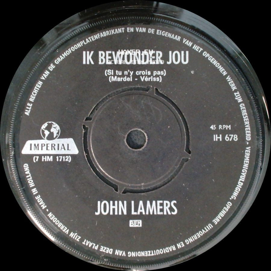 John Lamers - Ik Bewonder Jou (Si Tu N'y Crois Pas) / Weet Jij? (Wie Geht's) side A