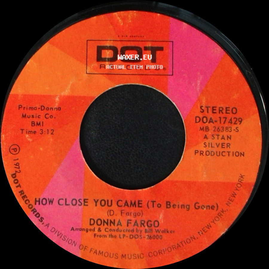 Donna Fargo - How Close You Came (To Being Gone) / Funny Face side A