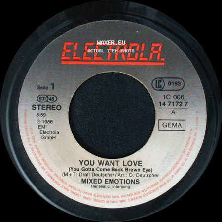 Mixed Emotions - You Want Love (You Gotta Come Back Brown Eye) / You Want Love (Instrumental Version) (You Gotta Come Back Brown Eye) side A