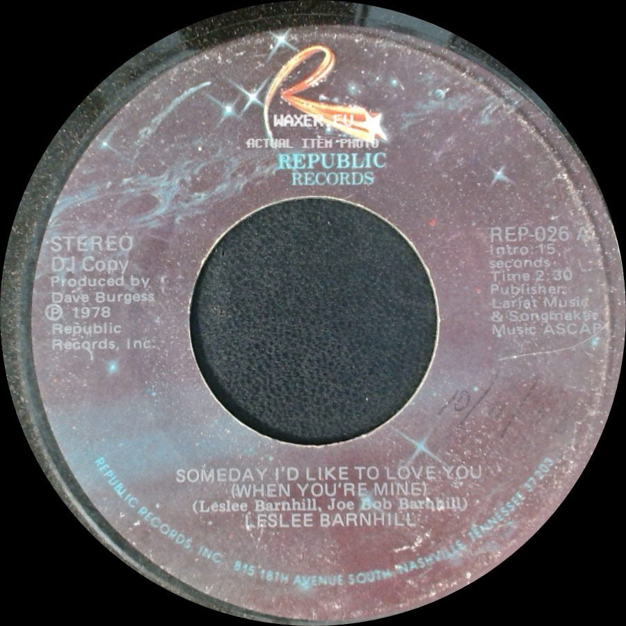 Leslee Barnhill - Someday I'd Like To Love You (When You're Mine) / Someday I'd Like To Love You (When You're Mine) side A