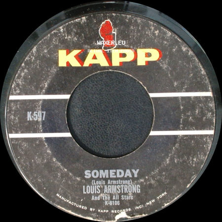 Louis Armstrong / Louis Armstrong And The All Stars - Someday / I Still Get Jealous side A