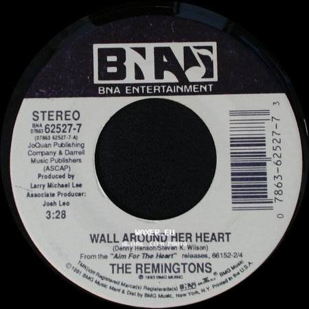 The Remingtons - Wall Around Her Heart / Lucky Boy side A