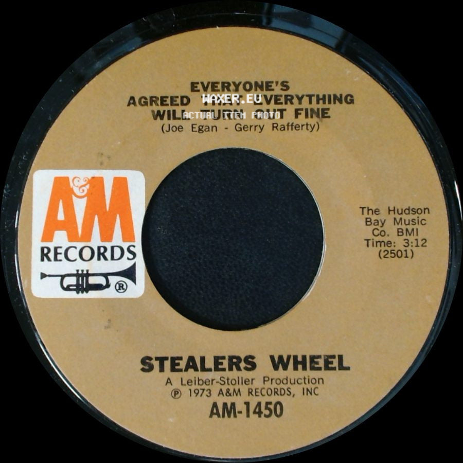 Stealers Wheel - Everyone's Agreed That Everything Will Turn Out Fine / Next To Me side A