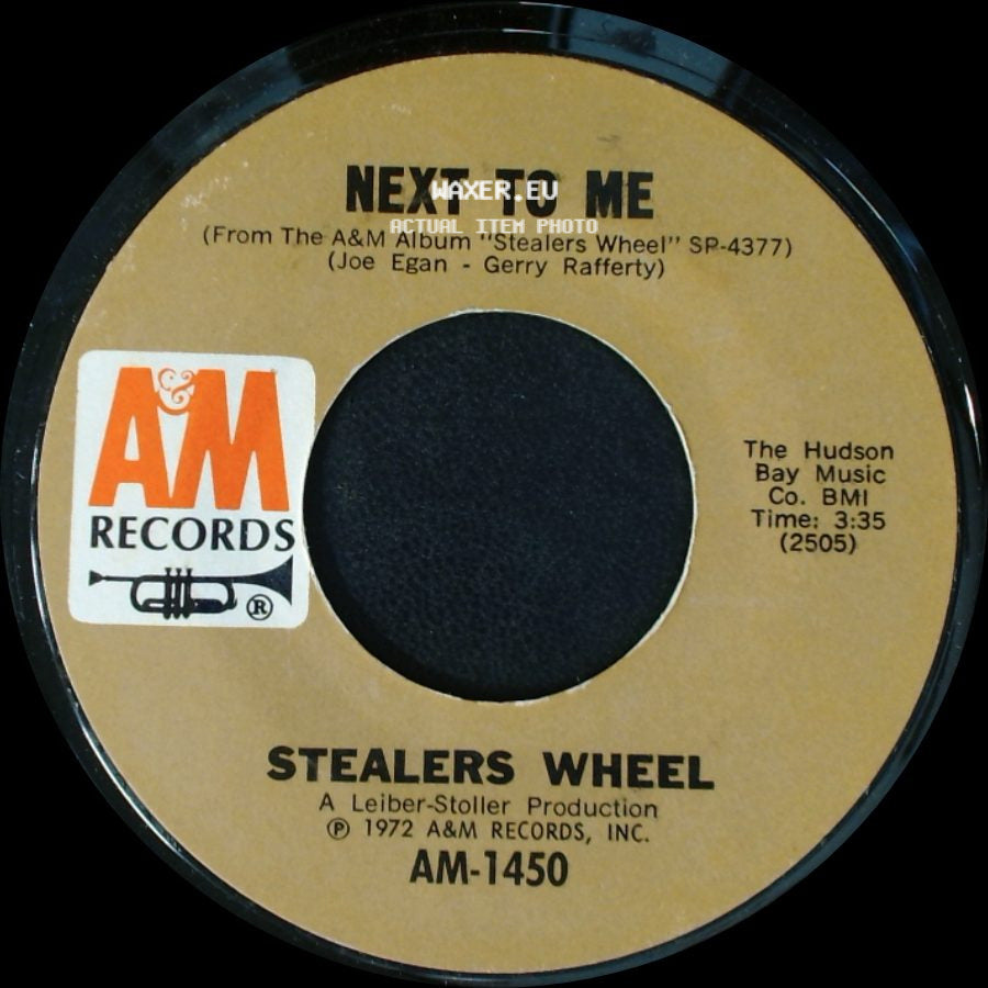 Stealers Wheel - Everyone's Agreed That Everything Will Turn Out Fine / Next To Me side B