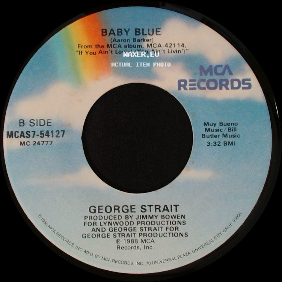 George Strait - You Know Me Better Than That / Baby Blue side B