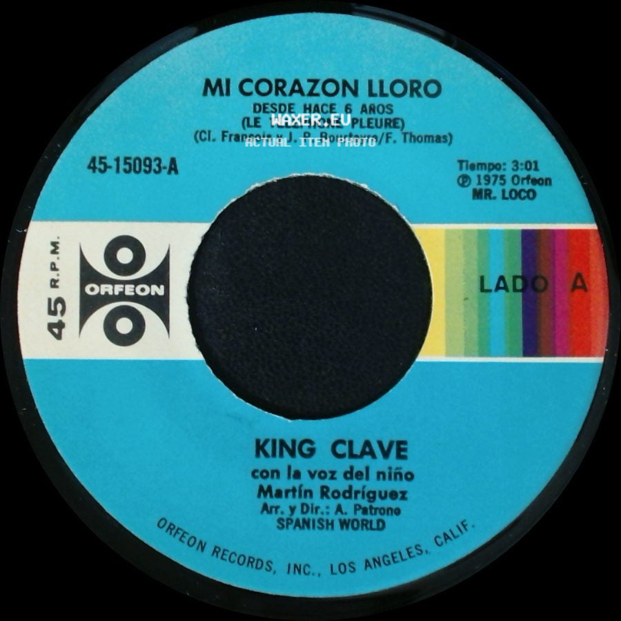 King Clave - Mi Corazon Lloro / Yo Soy El Romanticon side A