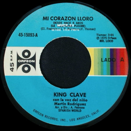 King Clave - Mi Corazon Lloro / Yo Soy El Romanticon side A