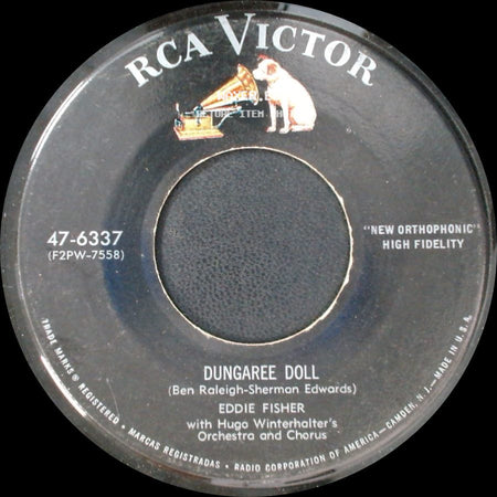 Eddie Fisher With Hugo Winterhalter's Orchestra And Chorus - Dungaree Doll / Everybody's Got A Home But Me side A