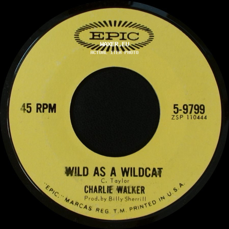 Charlie Walker - Wild As A Wildcat / Out Of A Honky Tonk side A