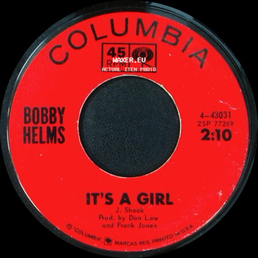 Bobby Helms - It's A Girl / Put Your Arms Around Him side A