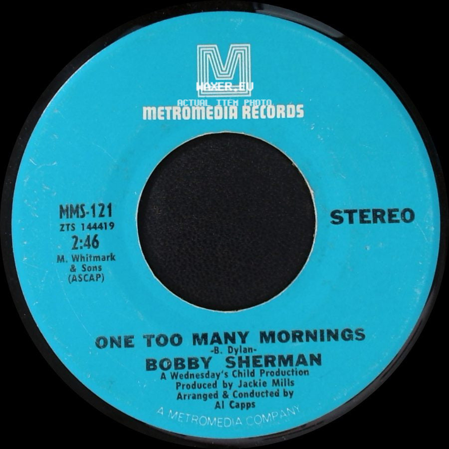 Bobby Sherman - Little Woman / One Too Many Mornings side B