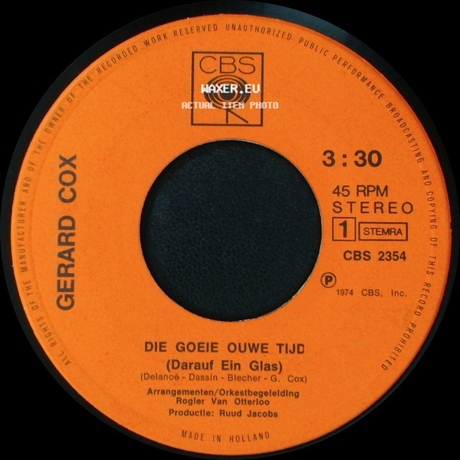 Gerard Cox - Echt Waar... (What Could Be Nicer) / Die Goeie Ouwe Tijd (Darauf Ein Glas) side B