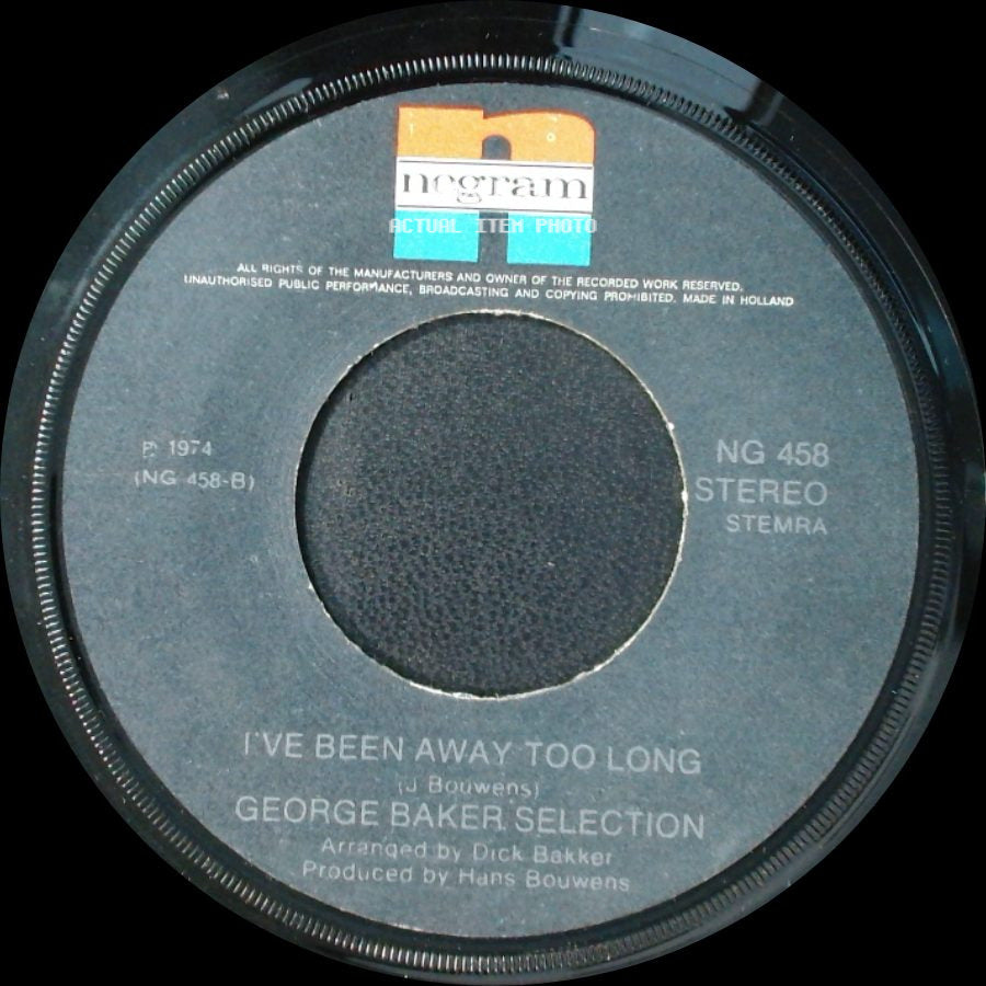 George Baker Selection - Sing A Song Of Love / I've Been Away Too Long side B