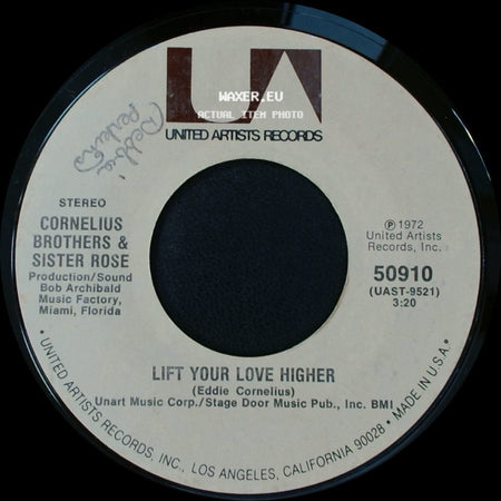 Cornelius Brothers & Sister Rose - Too Late To Turn Back Now / Lift Your Love Higher side B