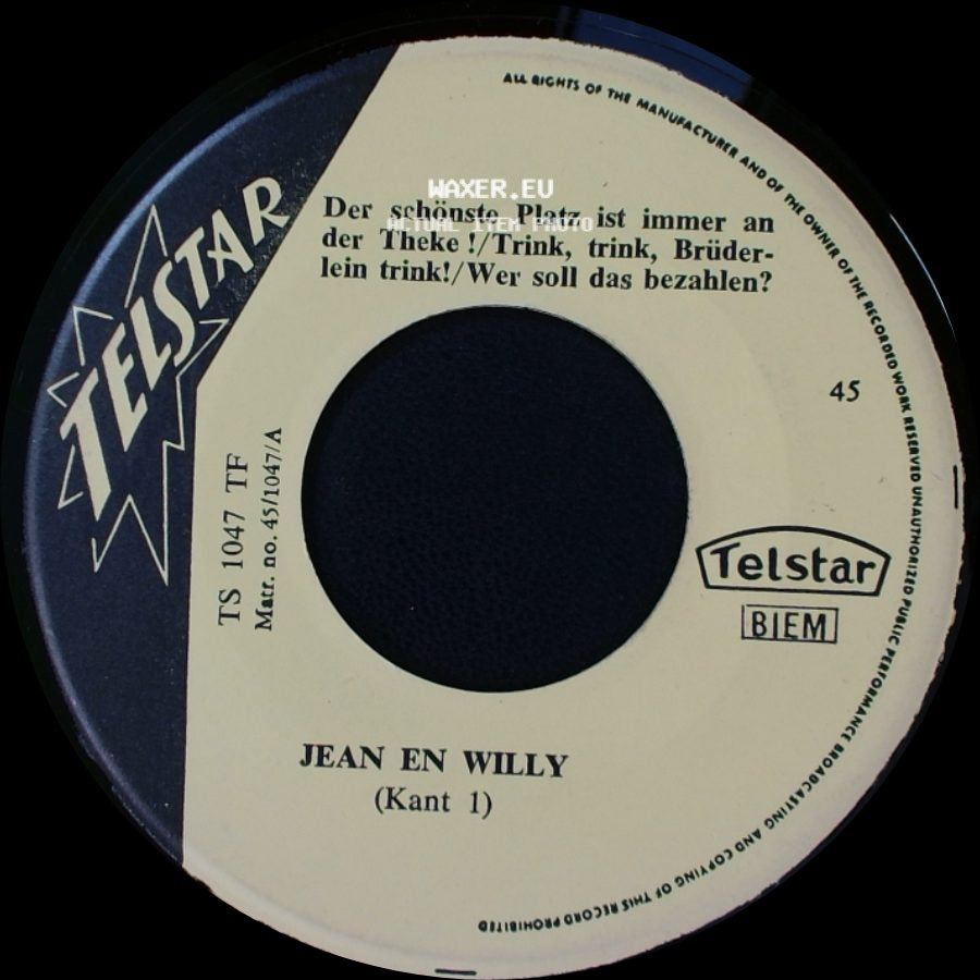Jean En Willy - Der Schönste Platz Ist Immer An Der Theke!/Trink, Trink, Brüderlein Trink!/Wer Soll Das Bezahlen? / Ist Das Dann Nichts, Marie?/Rose Marie Polka/Wo Sind Deine Haare August? side A